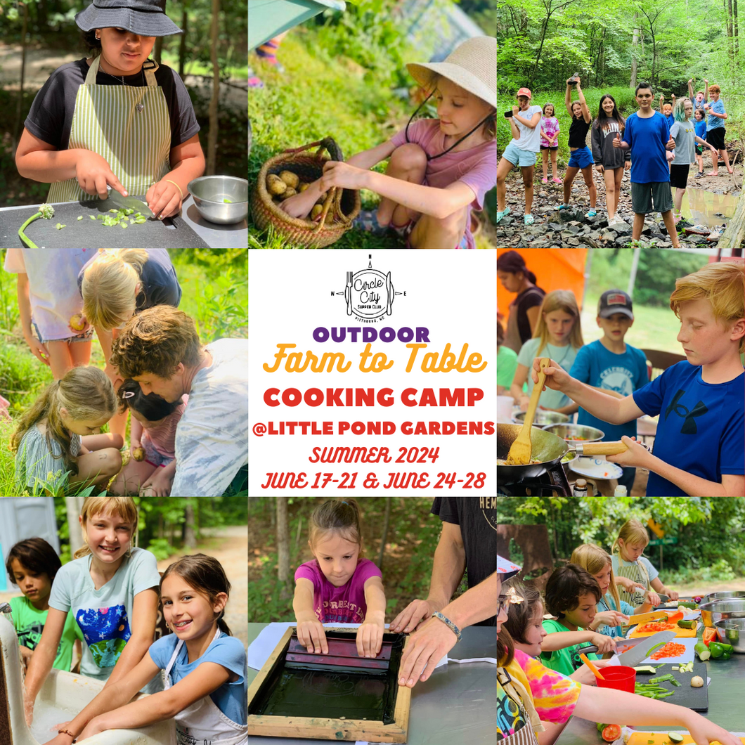 Farm to Table Outdoor Cooking Camp: Summer 2024