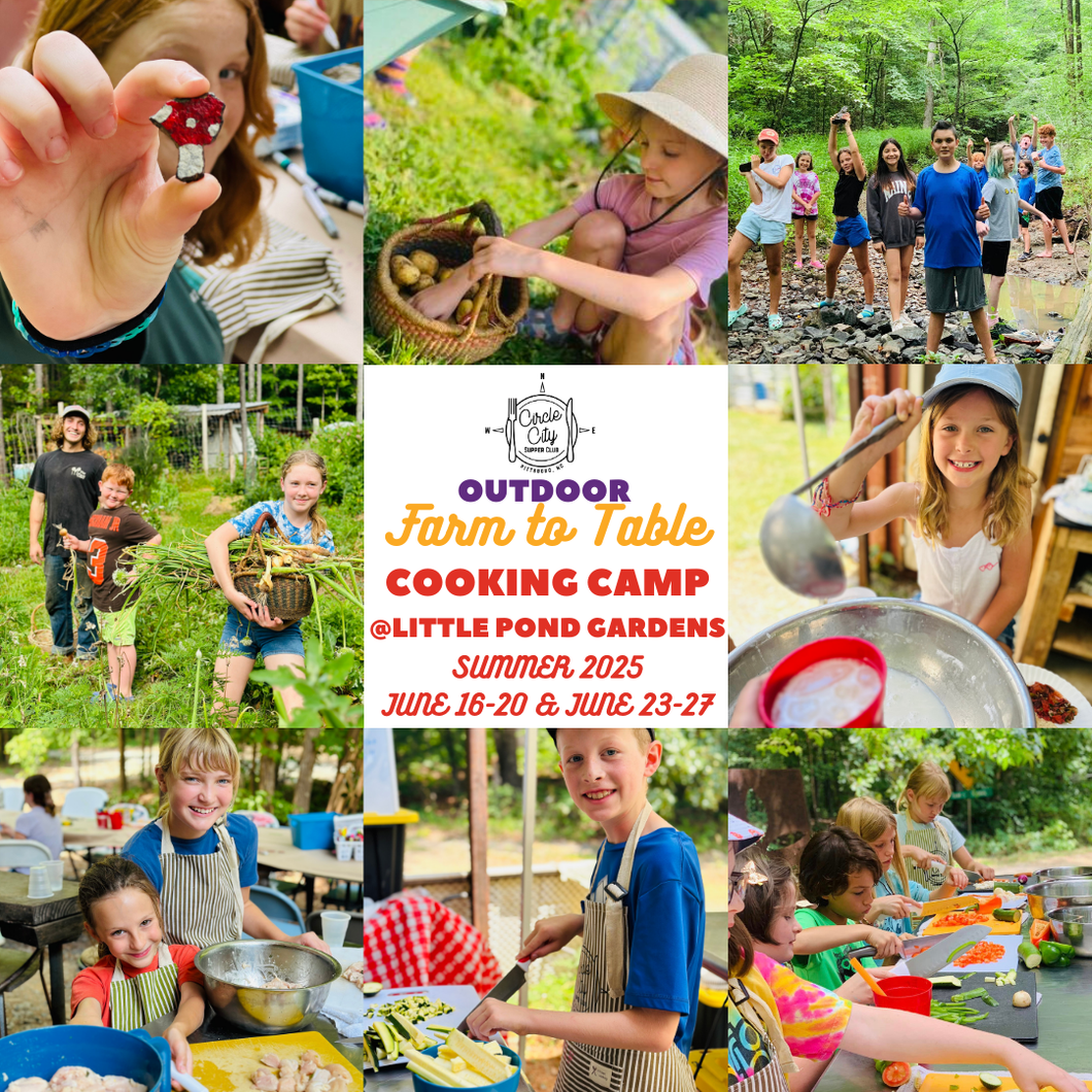 Farm to Table Outdoor Cooking Camp: Summer 2025
